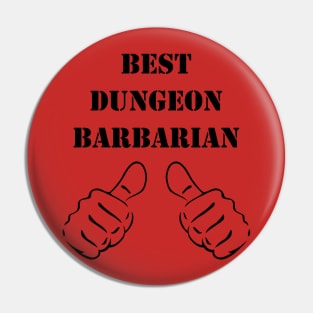 BEST DUNGEON BARBARIAN 5E RPG Meme Rage Class Pin