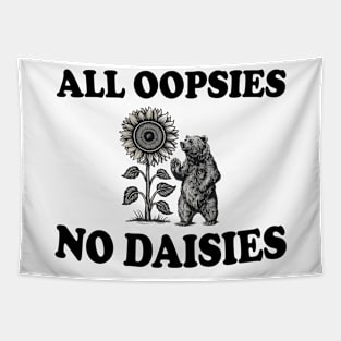 all oopsies no daisies Tapestry