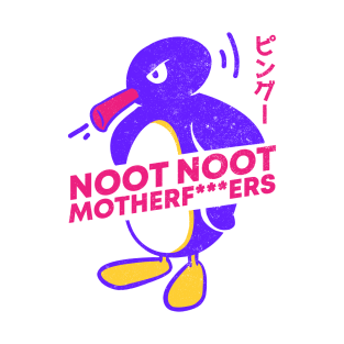 Noot Noot Motherfuckers Funny Pingu meme | Japanese Pingu T-Shirt