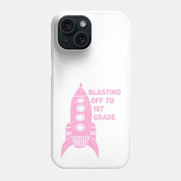 Blasting Off to First Grade in Pink Phone Case by OpalEllery