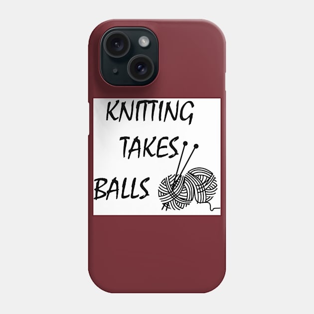 Knittng takes balls T-Shirt Funny gift for knitter Phone Case by DunieVu95