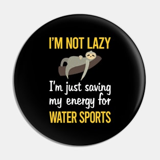 Saving Energy For Water Sports Pin