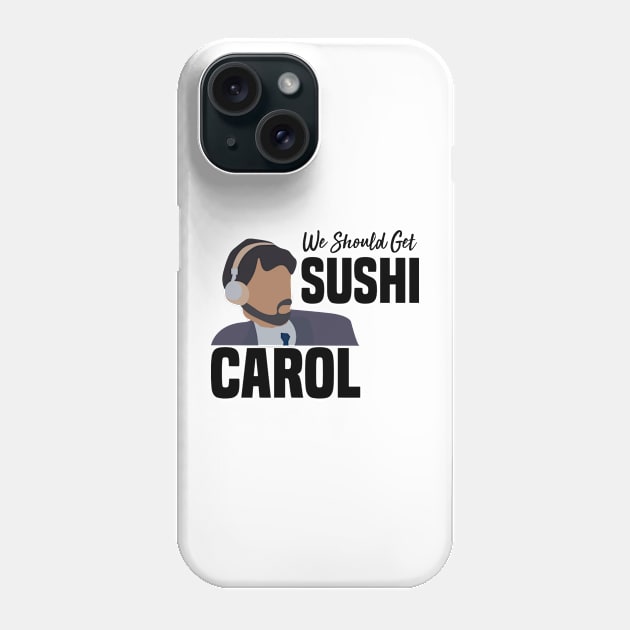 we should get sushi Phone Case by tinastore