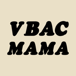 VBAC Mama T-Shirt