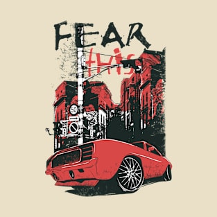 Fear This T-Shirt