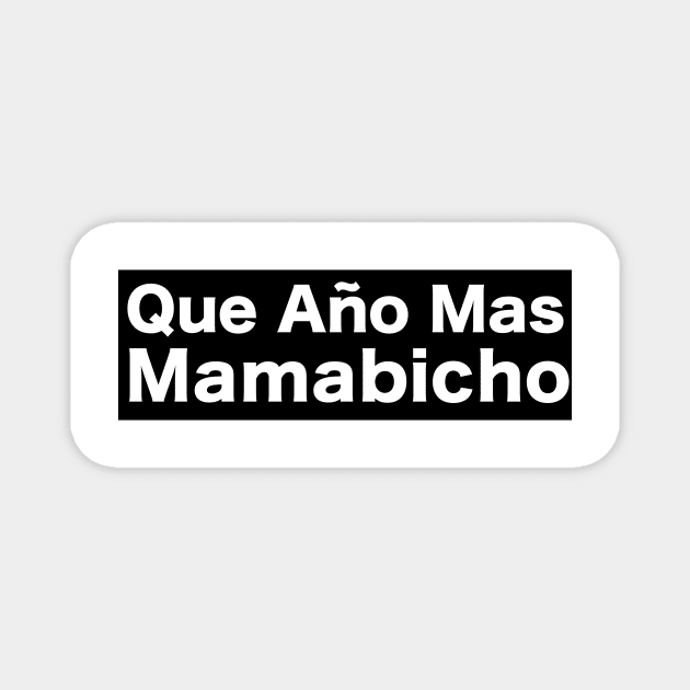 Que ano mas mamabicho Magnet by Estudio3e