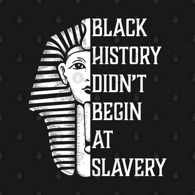 Black History Didn't Start At Slavery, Black History, African American by UrbanLifeApparel