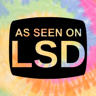 As Seen On LSD (Black print) T-Shirt