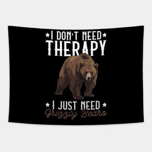 I Don't Need Therapy I Just Need Grizzly Bears - Grizzly Bear Tapestry