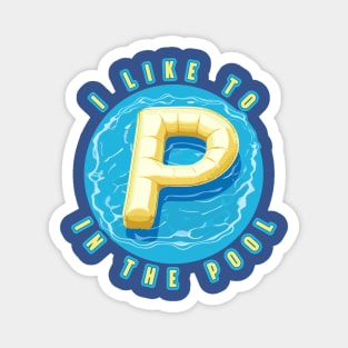 I Like to Pee in The Pool Funny Pool Party Design Magnet