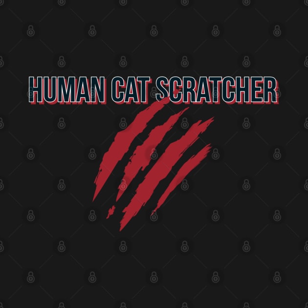 Human Cat Scratcher by The Horror Cat Dad