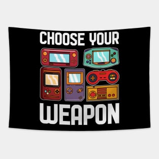 Choose your weapon - For Gamers Tapestry