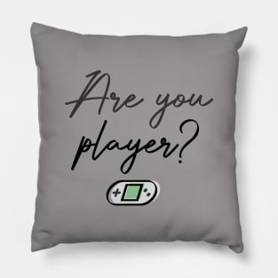 Are you Player? Pillow