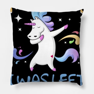 In My Defense I Was Left Unsupervised Unicorn Pillow