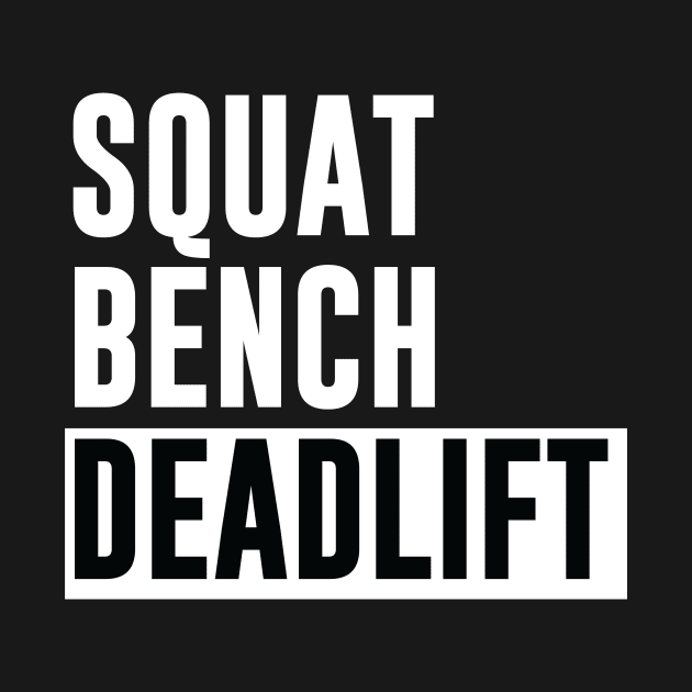 Squat Bench Deadlift - Powerlifting, Bodybuilding by Scipio