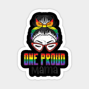 Gay Pride One Proud Mama Bun  Flag Lgbtq Mom Women Magnet