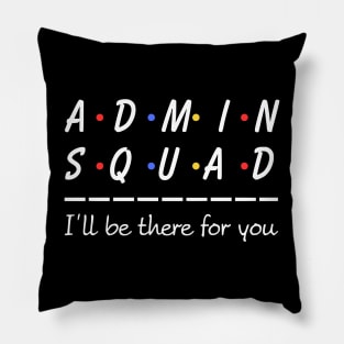 Admin Squad - Administrative Assistant Office Secretary Pillow