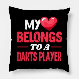 My heart belongs to a Darts Player - Darts Player Wife Gift Pillow