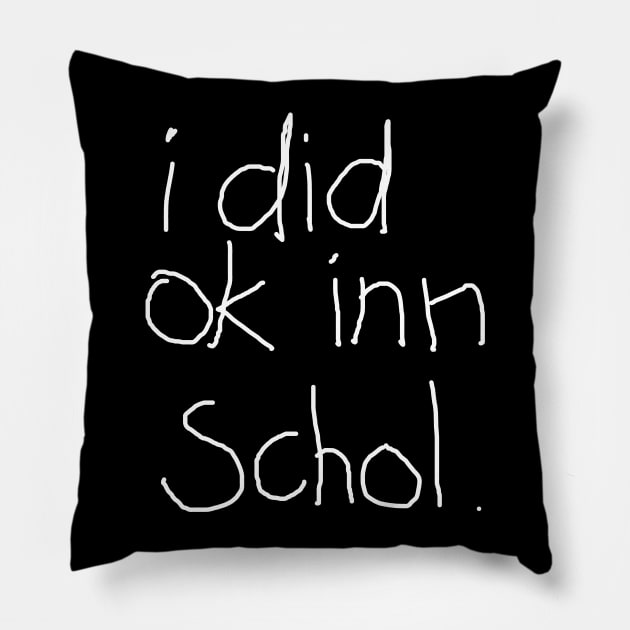 School Is Cool Pillow by BennyBruise