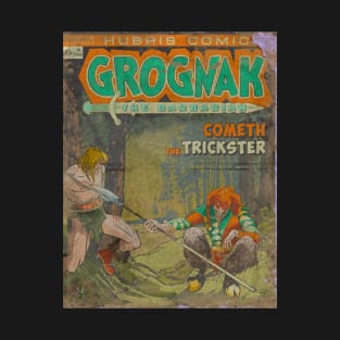 GROGNAK THE BARBARIAN Cometh The Trickster T-Shirt