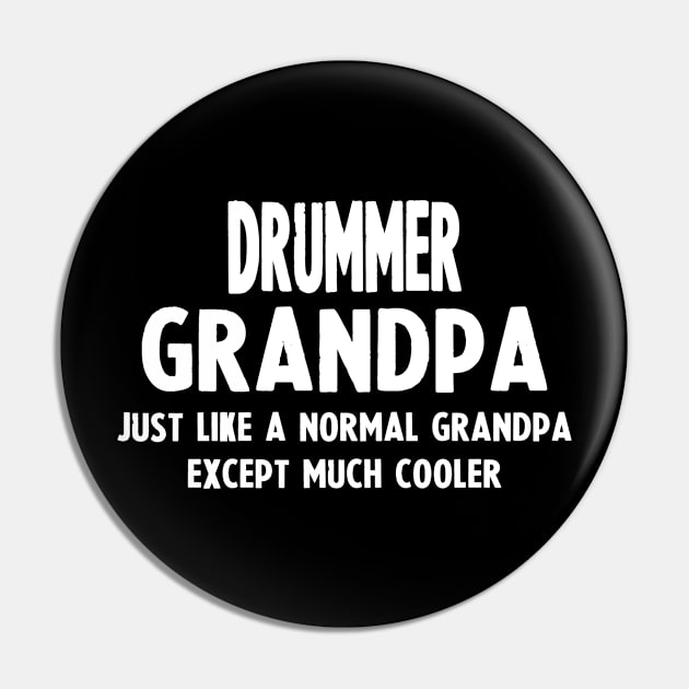 Gifts For Drummer's Grandpa Pin by divawaddle