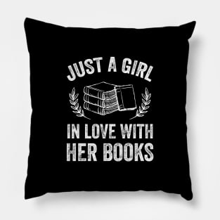 Just a girl in love with her books Pillow