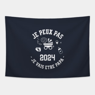 Je Peux Pas Je Vais Être Papa 2024 Futur Papa Tapestry