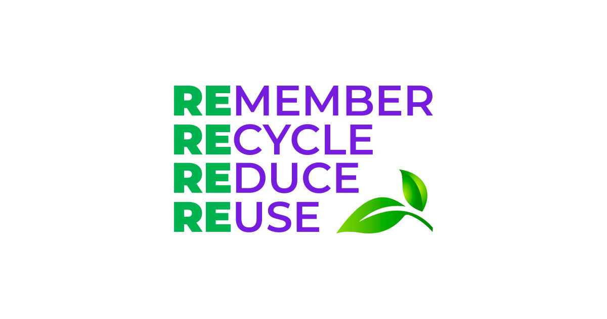 Remember Recycle Reduce Reuse - Recycle - T-Shirt | TeePublic