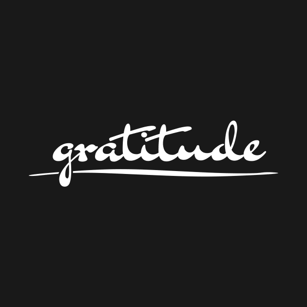 'Gratitude' Radical Kindness Anti Bullying Shirt by ourwackyhome