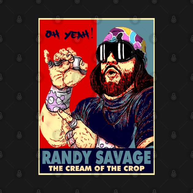 the cream of the crop randy savage by AxLSTORE