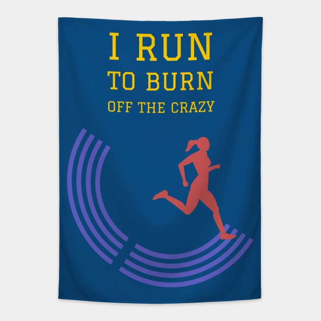 Fasbytes Women Runner I run To Burn Off the Crazy Typography Tapestry by FasBytes