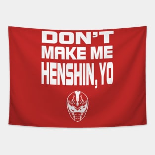 Don't Make Me Henshin Tapestry