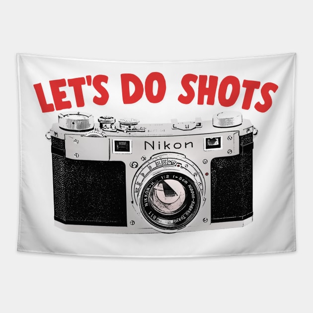 Let's Do Shots / Camera Geek Gift Design Tapestry by DankFutura