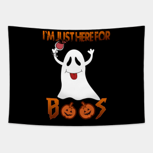 I'm Just Here For Boos Shirt Funny Halloween Wine for Adults Tapestry