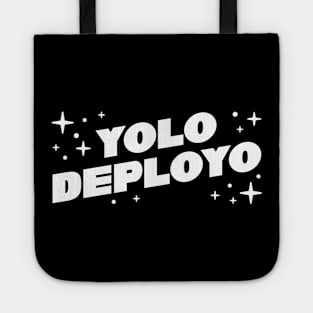 YOLO DEPLOYO Tote