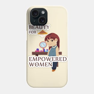 Beauty for Empowered Women - Women's Rights Phone Case