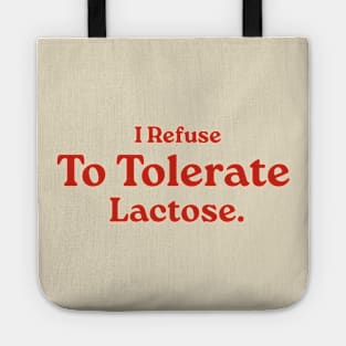 I Refuse To Tolerate Lactose, Retro Vintage Style, Funny Lactose Intolerance Quote Tote