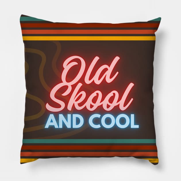 Old Skool and Cool Pillow by TKM Studios