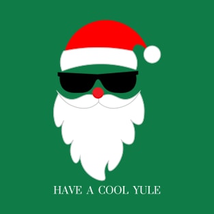 Have a Cool YULE white tex T-Shirt