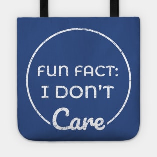 Fun Fact I Don't care Tote