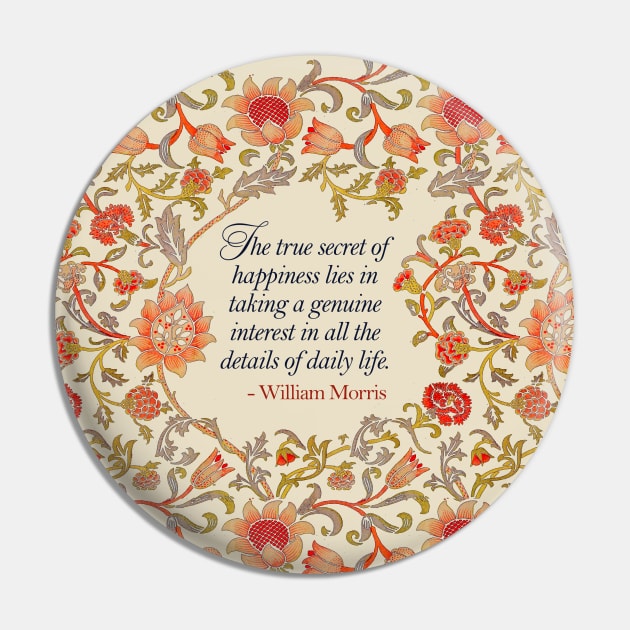 William Morris Quote Pin by tiokvadrat