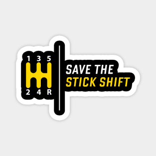 Save the Stick Shift Tee Tshirt Magnet