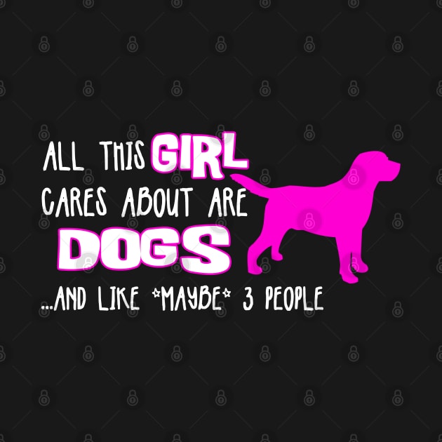 All this GIRL cares about are DOGS ....and like *maybe* 3 people by The Lemon Stationery & Gift Co