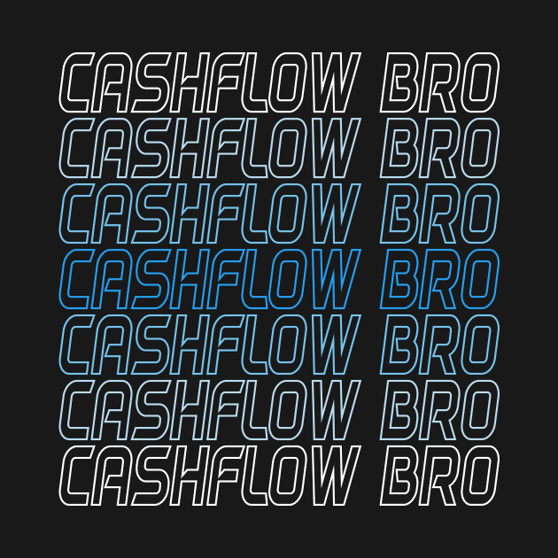 Cashflow Bro - You are more than just a money fan! by Cashflow-Fashion 