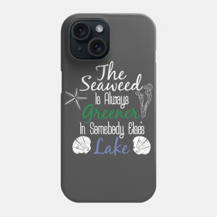 The Seaweed is always greener... | The Little Mermaid Tee | Phone Case