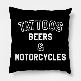 Tattoos Beers Motorcycles Pillow