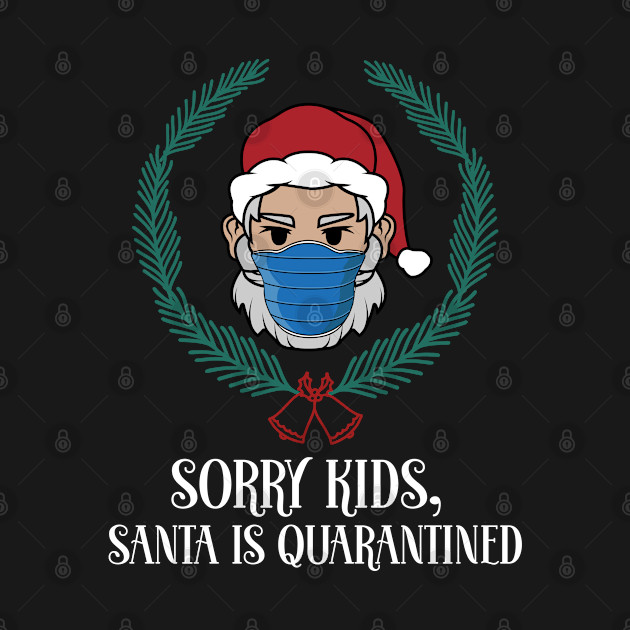 Disover Santa With Face Mask - Christmas Is Quarantined 2020 - Gift - Santa With Face Mask - T-Shirt