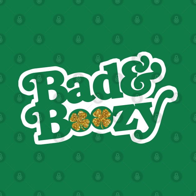 Bad & Boozy by geekingoutfitters