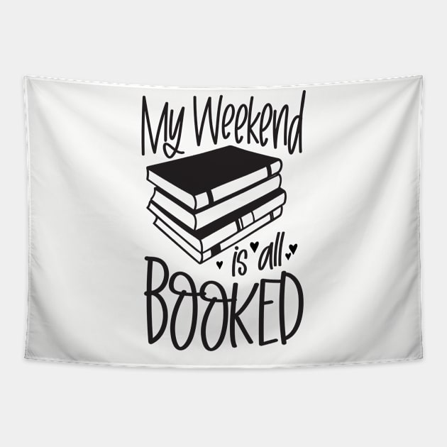 my weekend is all booked Tapestry by Mstudio