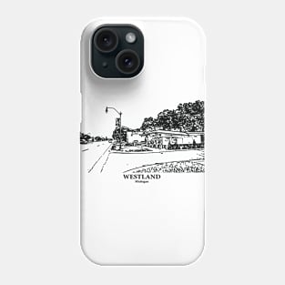 Westland - Michigan Phone Case